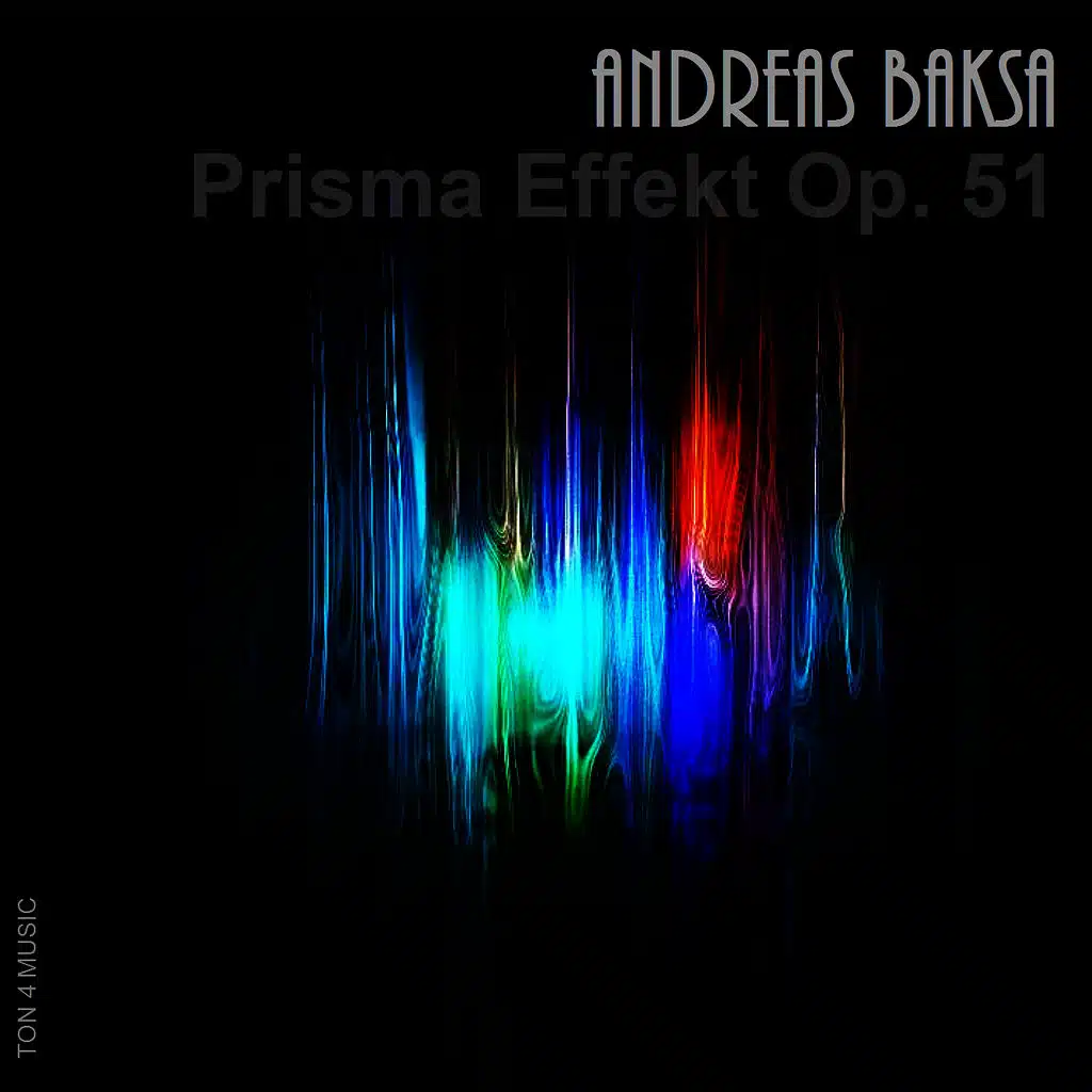Andreas Baksa: Prismaeffekt op. 51