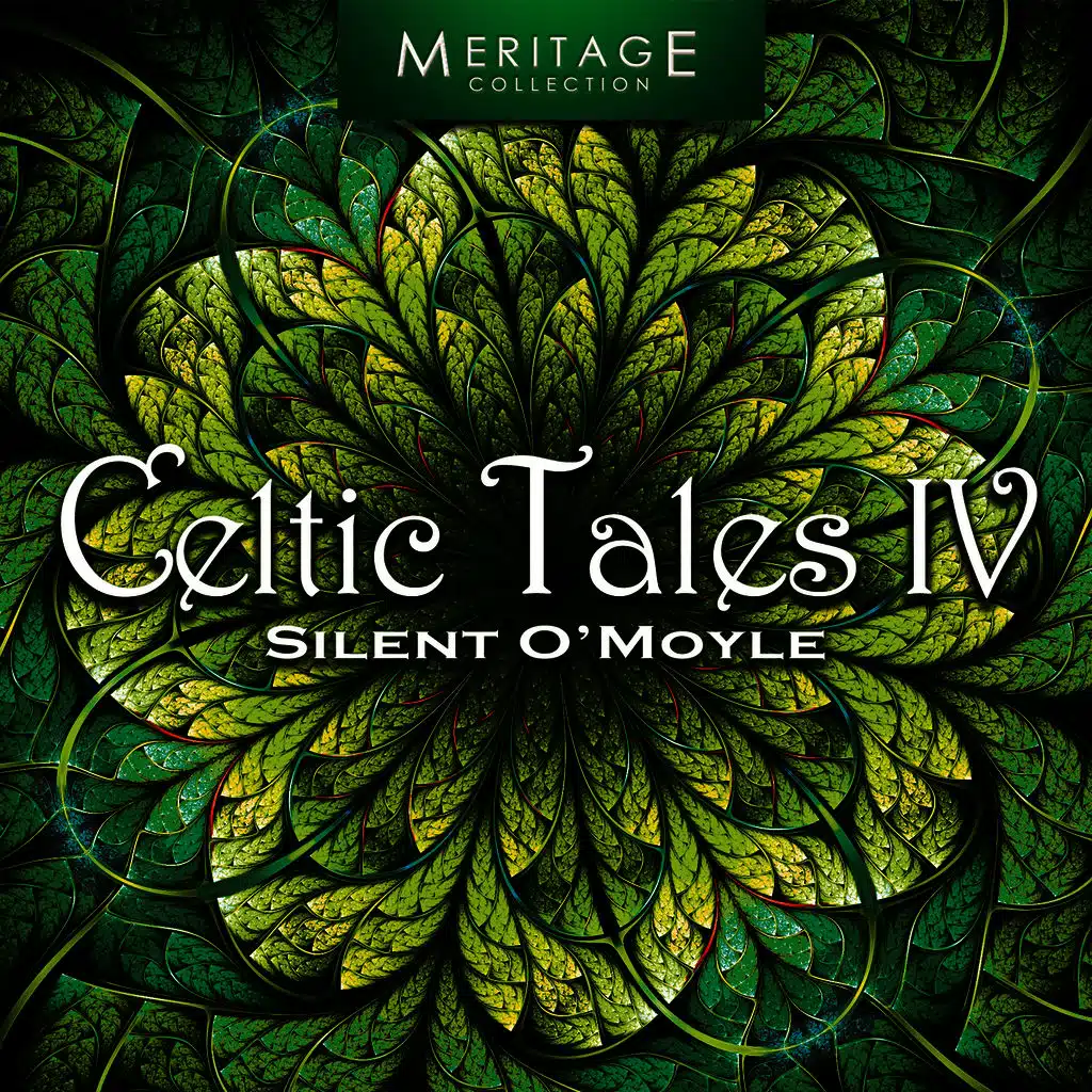 Meritage World: Celtic Tales, Vol. 4 - Silent O'Moyle