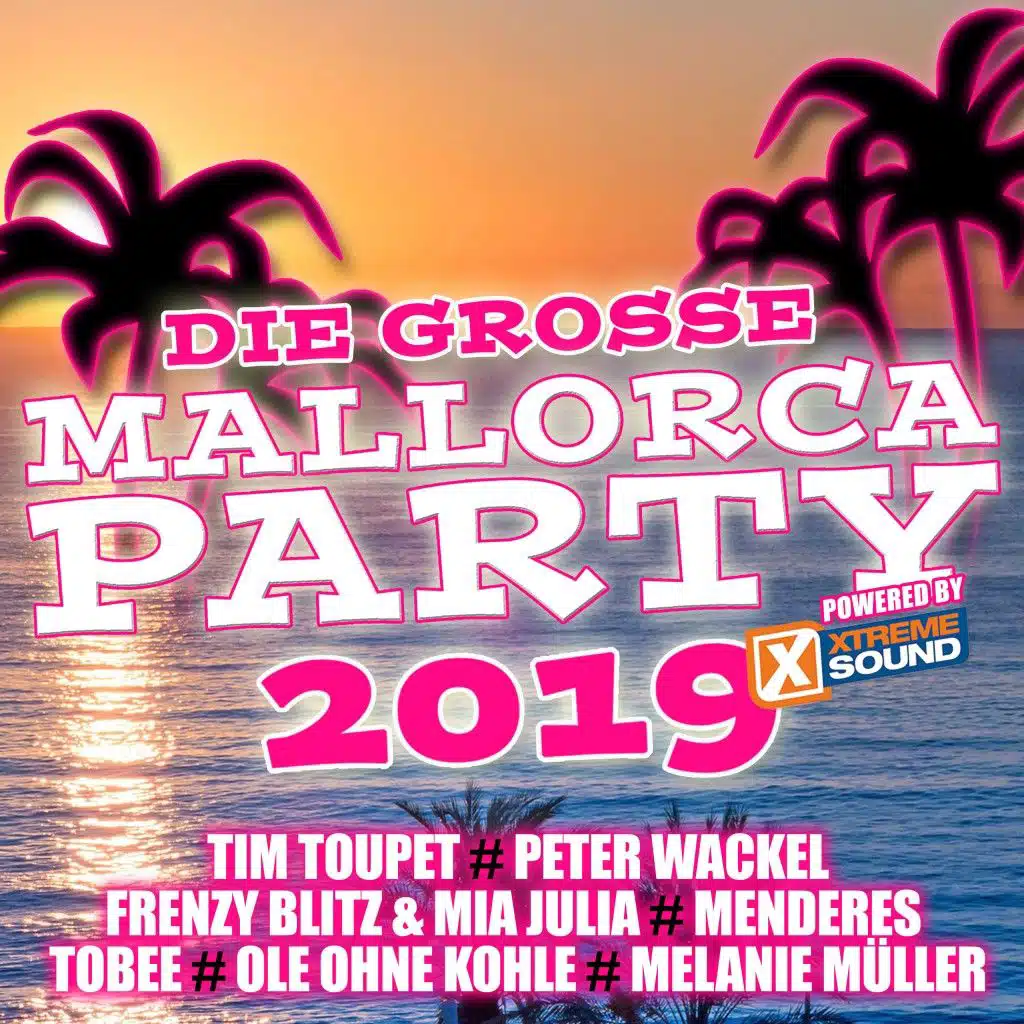 Die grosse Mallorca Party 2019 powered by Xtreme Sound