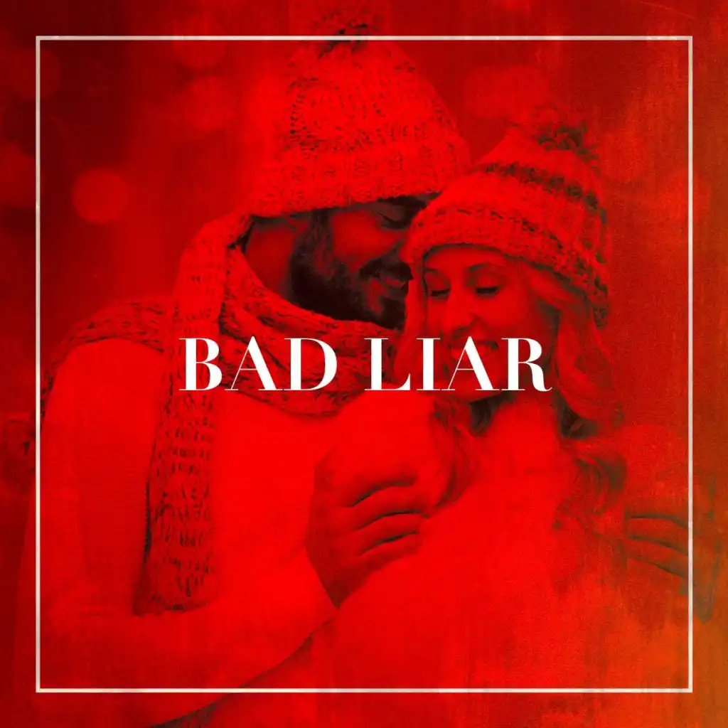 Bad Liar