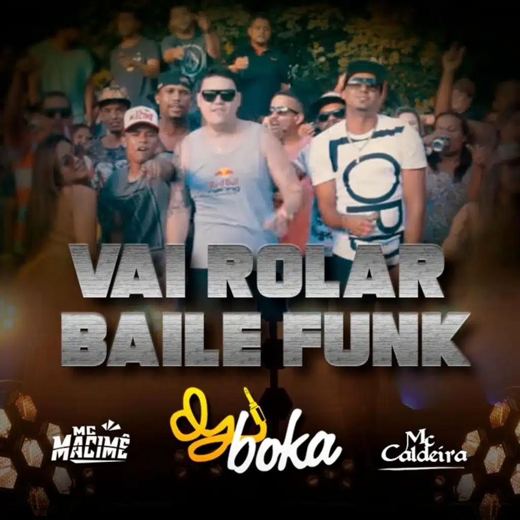 Vai Rolar Baile Funk (feat. MC Macimê & MC Caldeira)