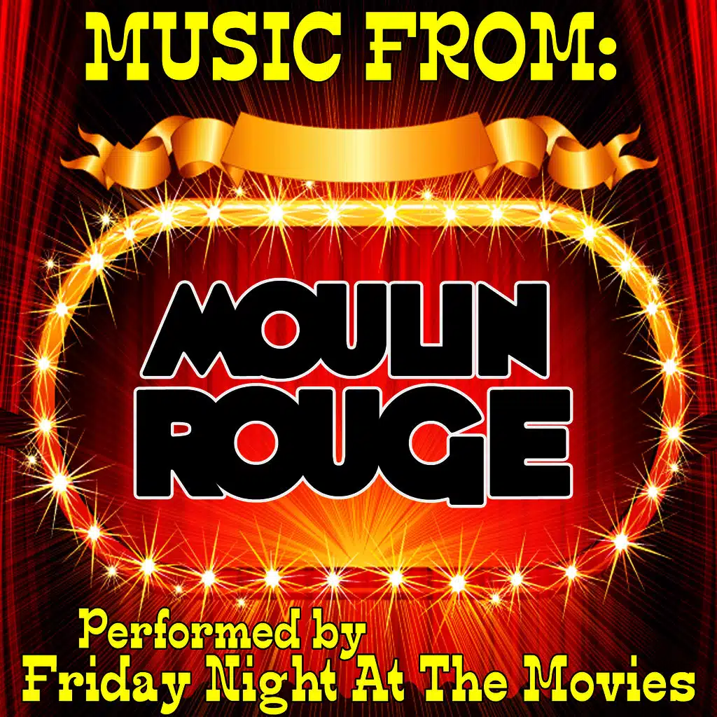 Music From: Moulin Rouge