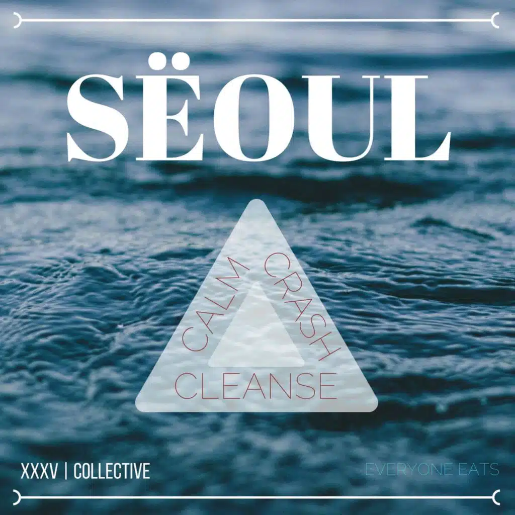 Calm, Crash, Cleanse