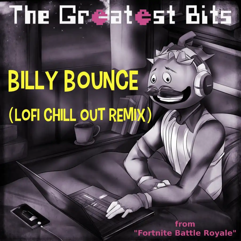 Billy Bounce Dance Emote (Lofi Chill Out Remix) [From "Fortnite Battle Royale"]