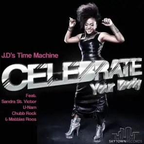 Celebrate Your Body (U-Nam's House Mix) [feat. Sandra St. Victor & U-Nam]