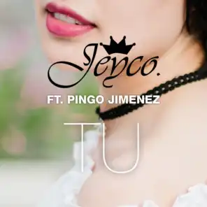 Tu (feat. Pingo Jimenez)