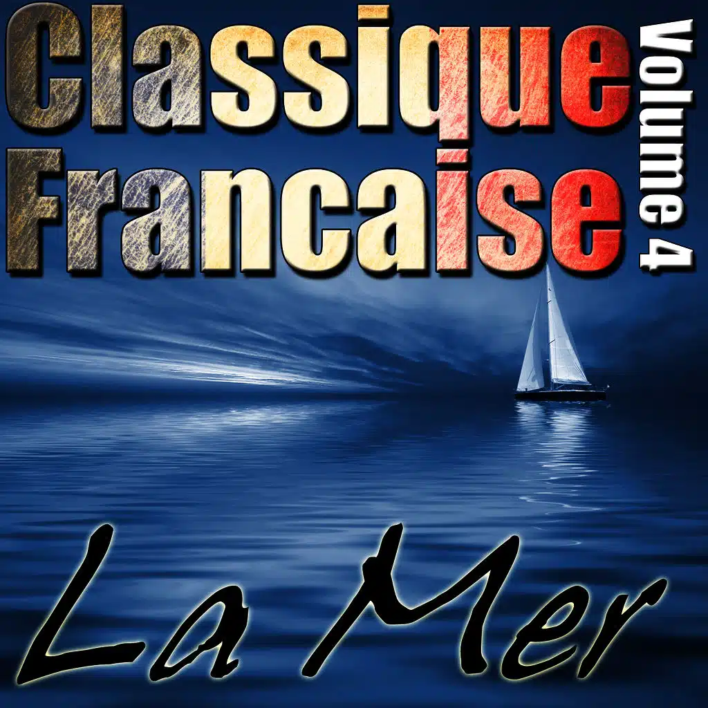 Classique Francaise - La Mer Volume 4