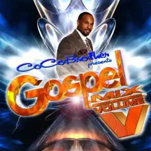 Coco Brother Presents Gospel Mix V