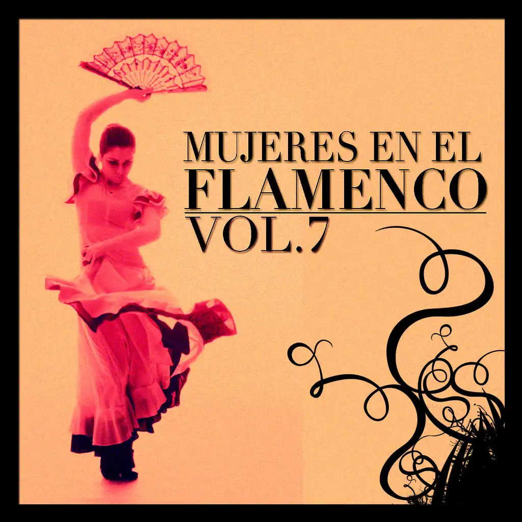 Mujeres en el Flamenco Vol.7