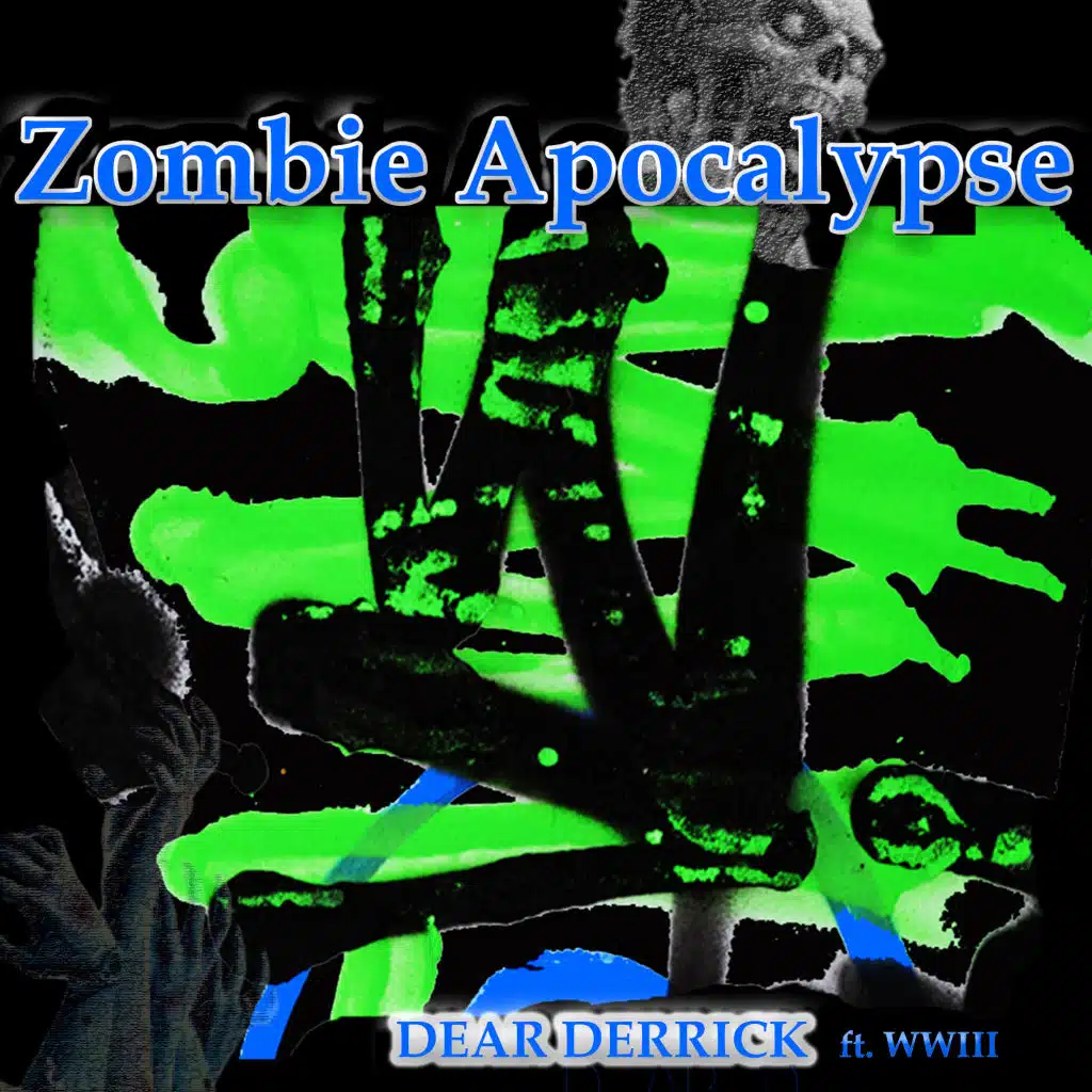 Zombie Apocalypse (#MRLA) [feat. wwIII]