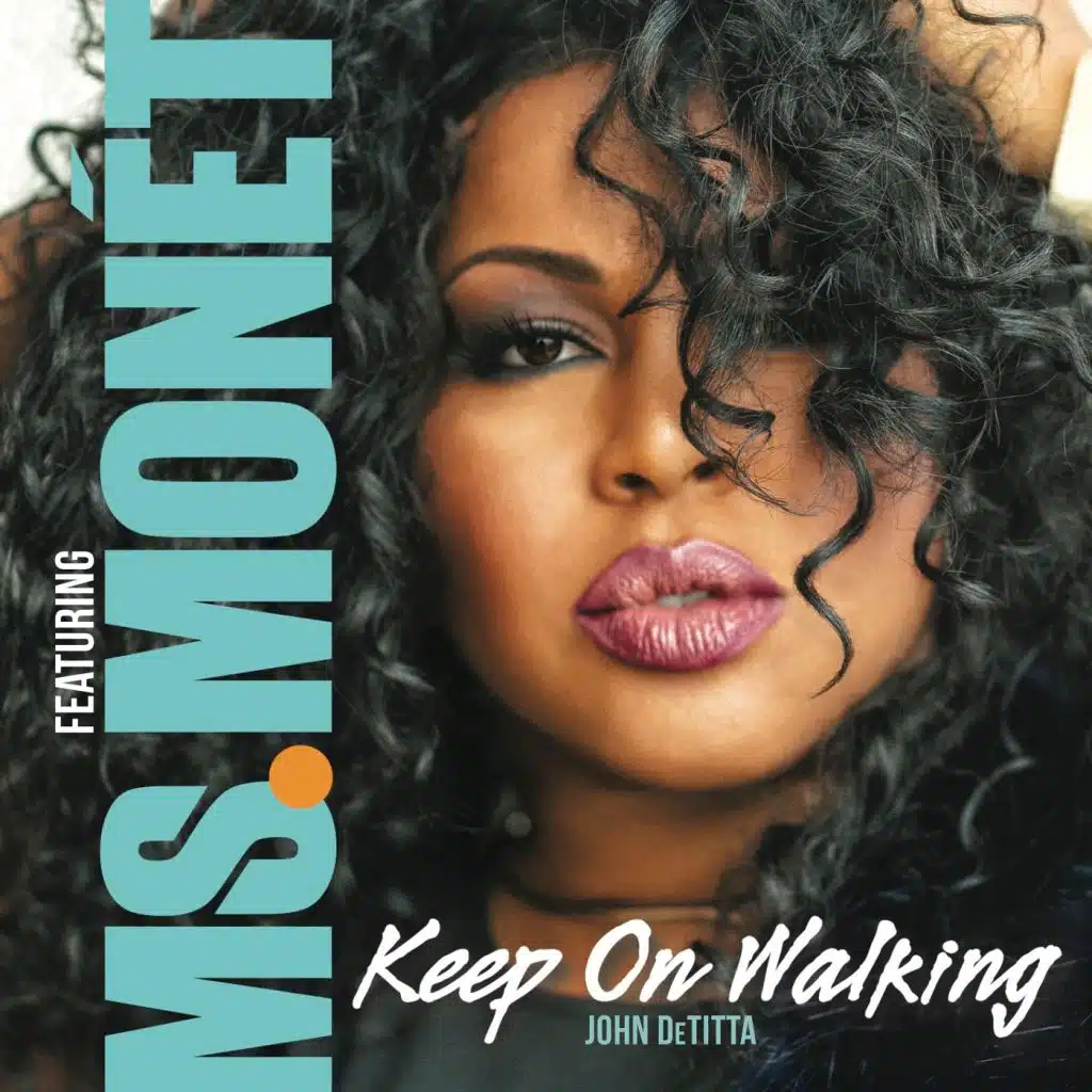 Keep on Walking (feat. Ms. Monet)