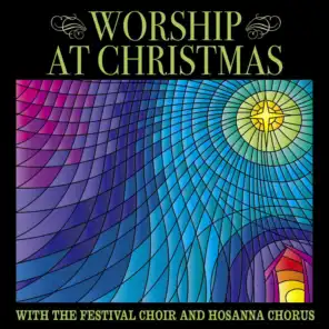 The Festival Choir and Hosanna Chorus