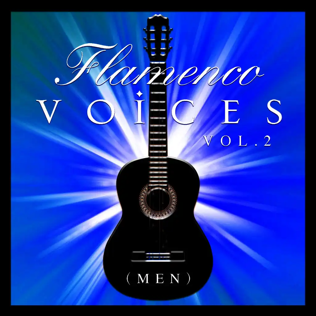 Flamenco Voices - Men Vol.2 (Remastered Edition)