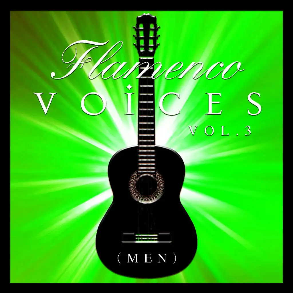 Flamenco Voices - Men Vol.3 (Remastered Edition)