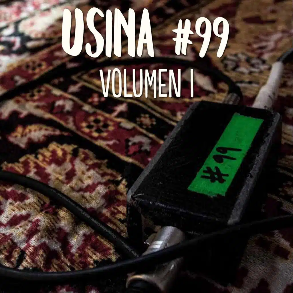 Usina #99, Vol. I