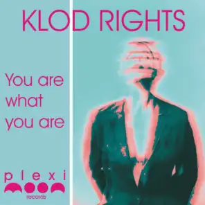 You Are What You Are (Klod Rights & Prana Jane Remix)