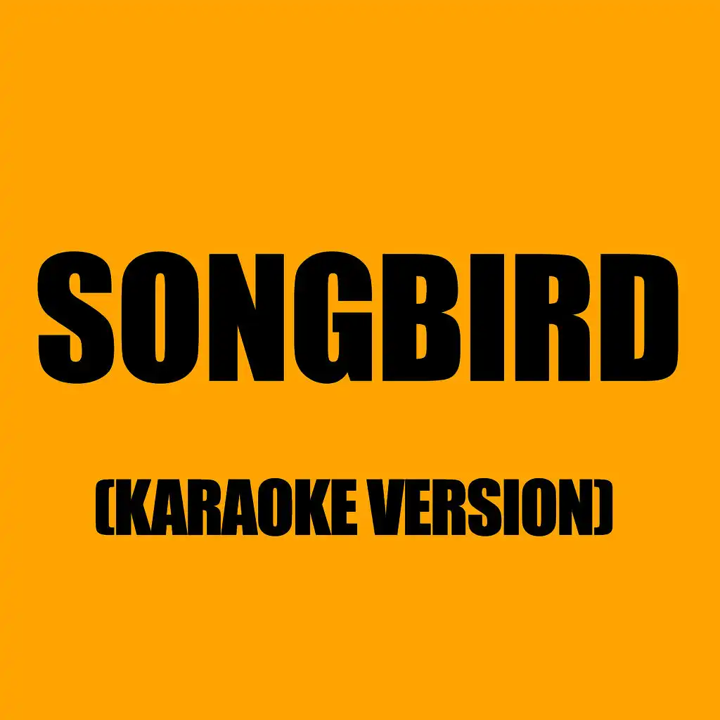 Songbird (In The Style Of Glee Cast)