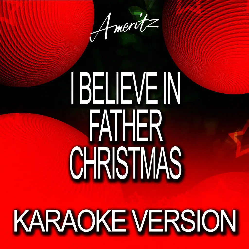 I Believe In Father Christmas  (Karaoke Version)
