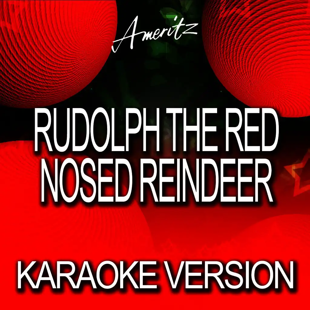 Rudolph The Red Nosed Reindeer (Karaoke Version)