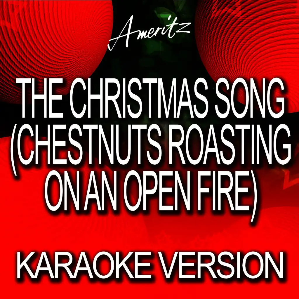 The Christmas Song (Chestnuts Roasting On An Open Fire) (In The Style Of Nat King Cole)