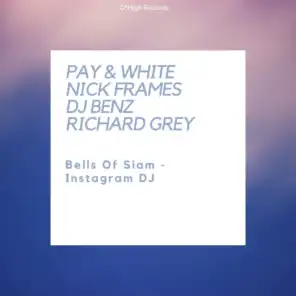 Pay & White, Nick Frames, DJ Benz & Richard Grey