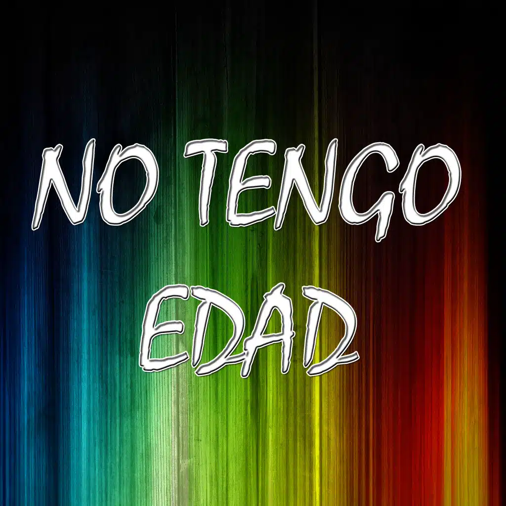 No tengo edad
