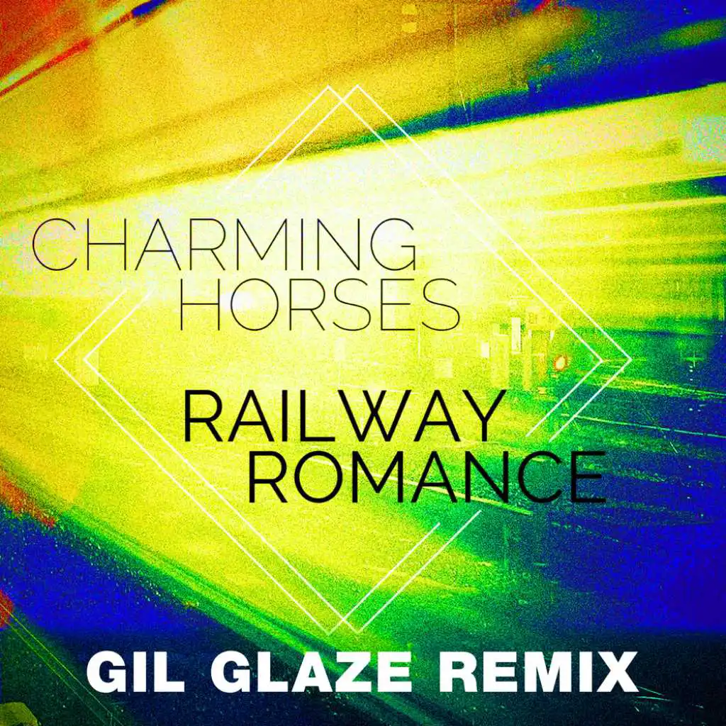 Railway Romance (Gil Glaze Remix Edit)