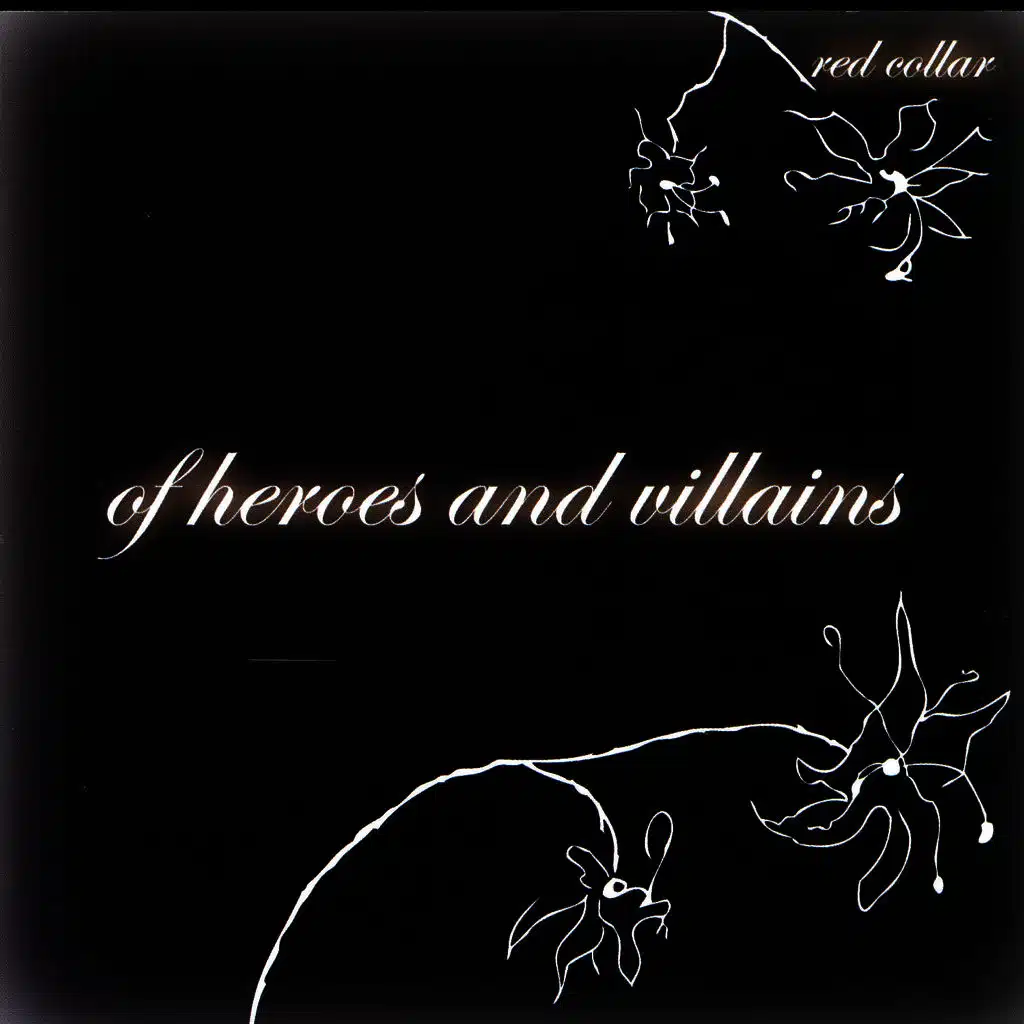 Of Heroes and Villains