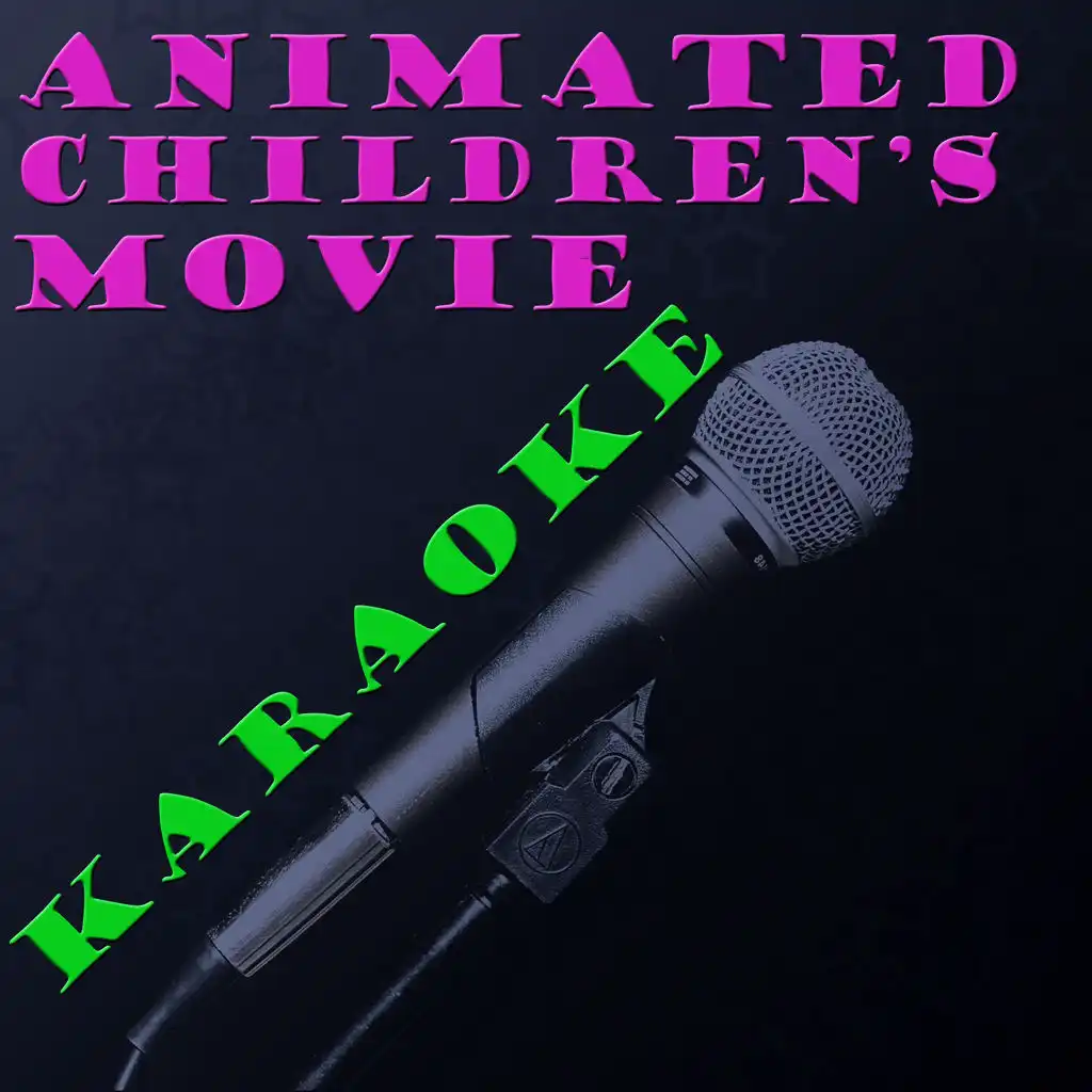 Animated Children's Movie Karaoke