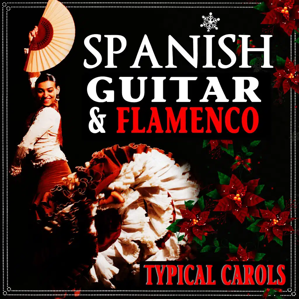 Spanish Guitar & Flamenco. Typical Carols