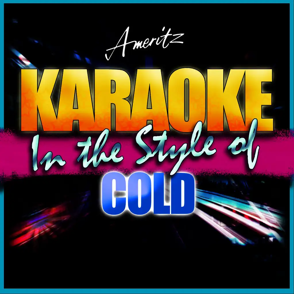 Happens All the Time (In the Style of Cold) [Karaoke Version]