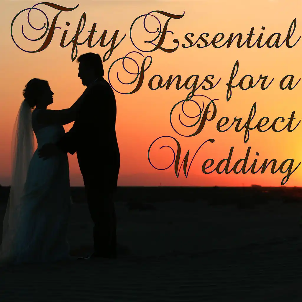 50 Essential Songs for a Perfect Wedding