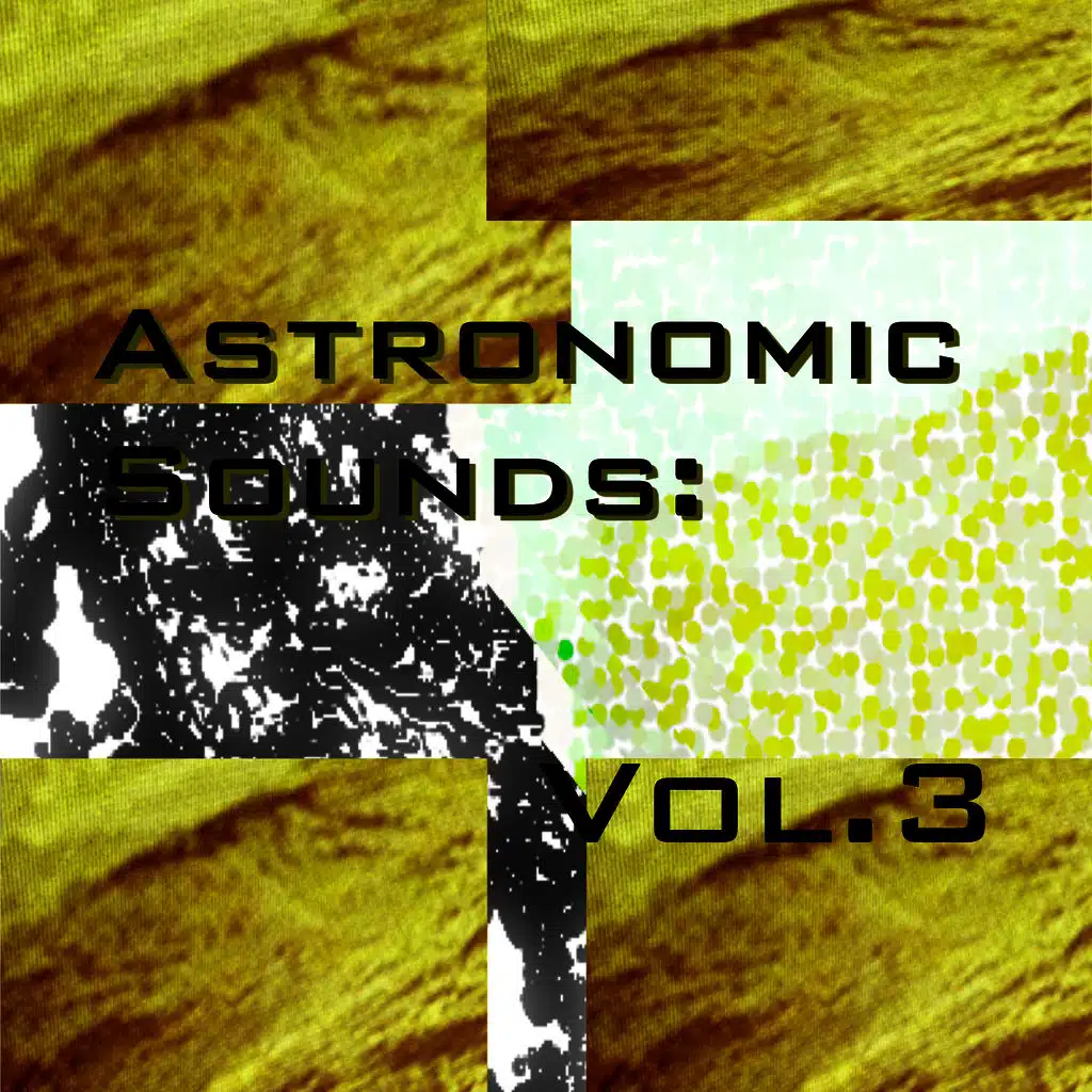Astronomic Sounds: Vol.3