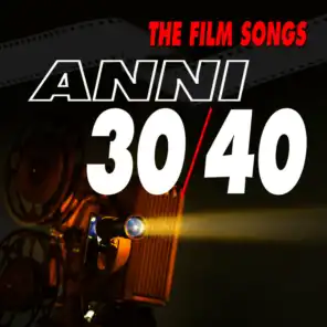 The Films Songs -  Anni 30 / 40