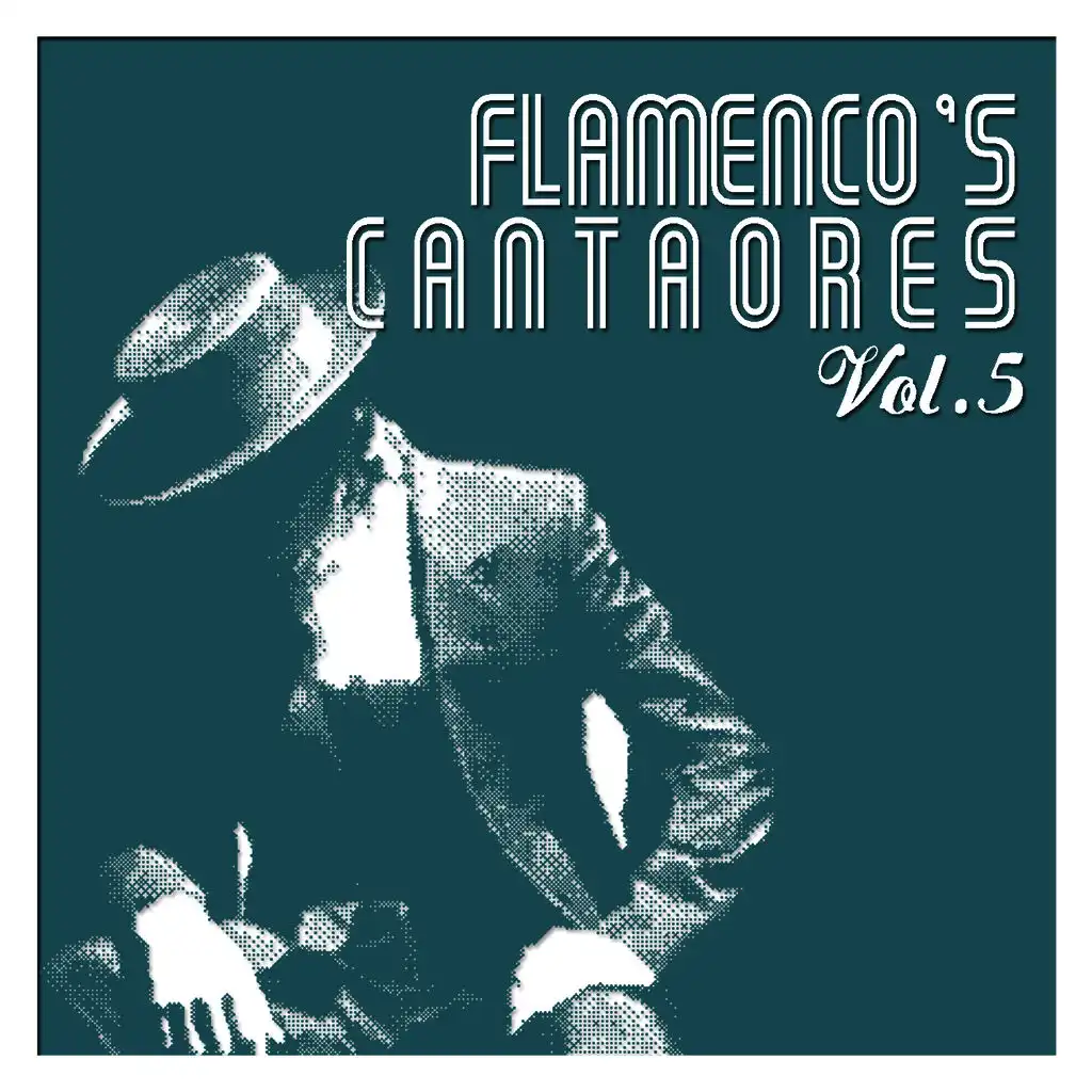 Flamenco's Cantaores Vol. 5
