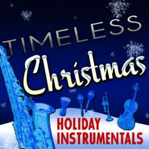 Timeless Christmas Holiday Instrumentals