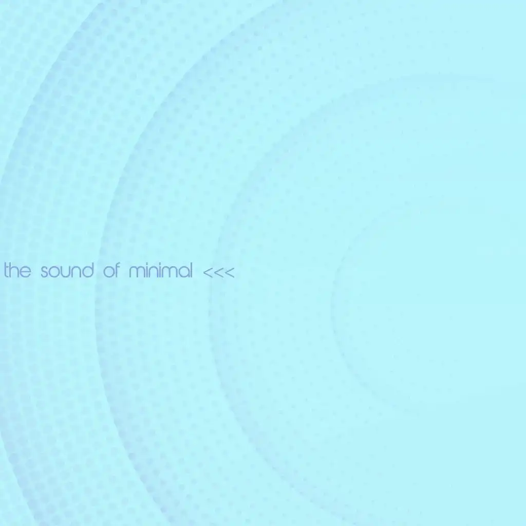 The Sound of Minimal