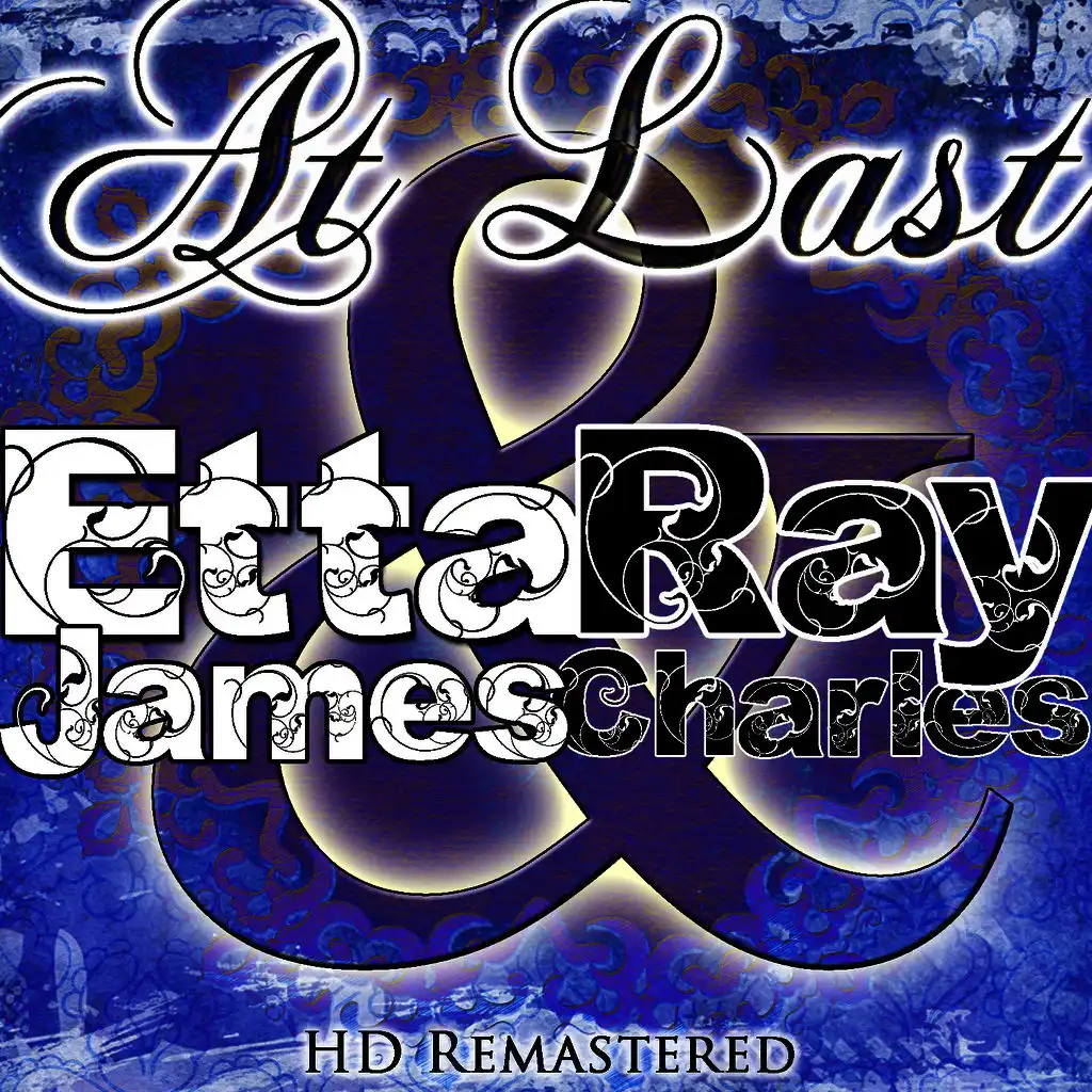 At Last Etta James and Ray Charles (Remastered)