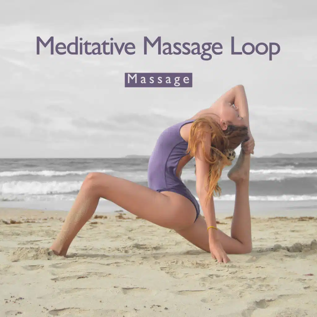 Meditative Massage Loop