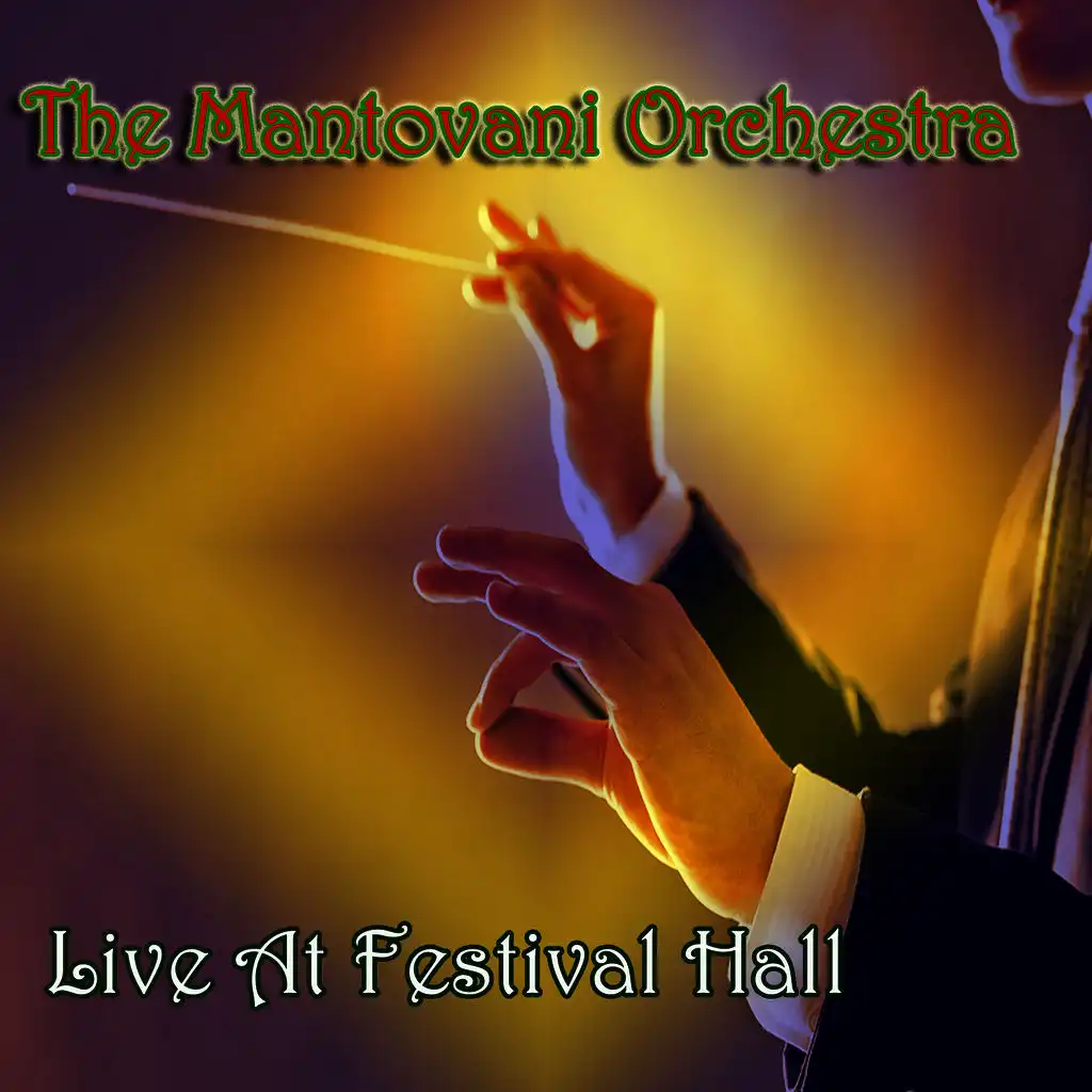 Mantovani Orchestra: Live At Festival Hall