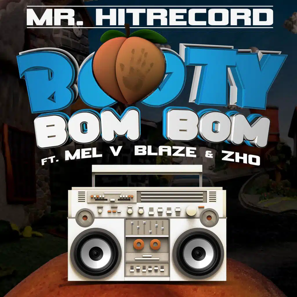 Booty Bom Bom (feat. Mel V Blaze & Zho)