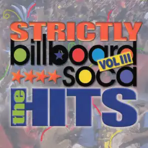 Billboard Soca Volume 3 - Strictly the Hits