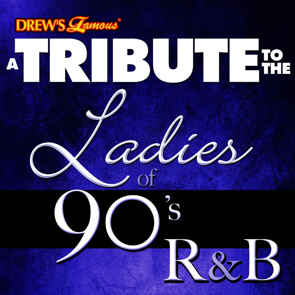 A Tribute to the Ladies of 90's R&B