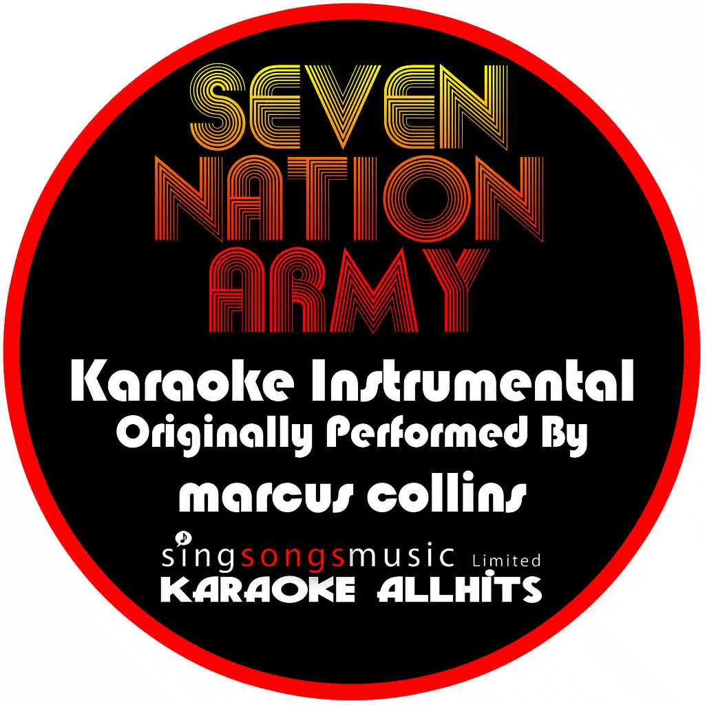 Seven Nation Army (Originally Performed By Marcus Collins) [Instrumental Version]