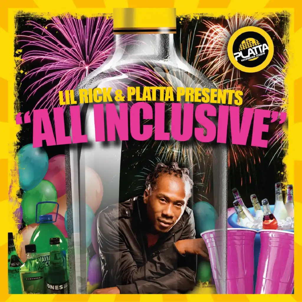 Lil Rick & Platta Studios Presents All Inclusive