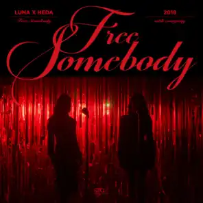 Free Somebody (with everysing) (Instrumental)