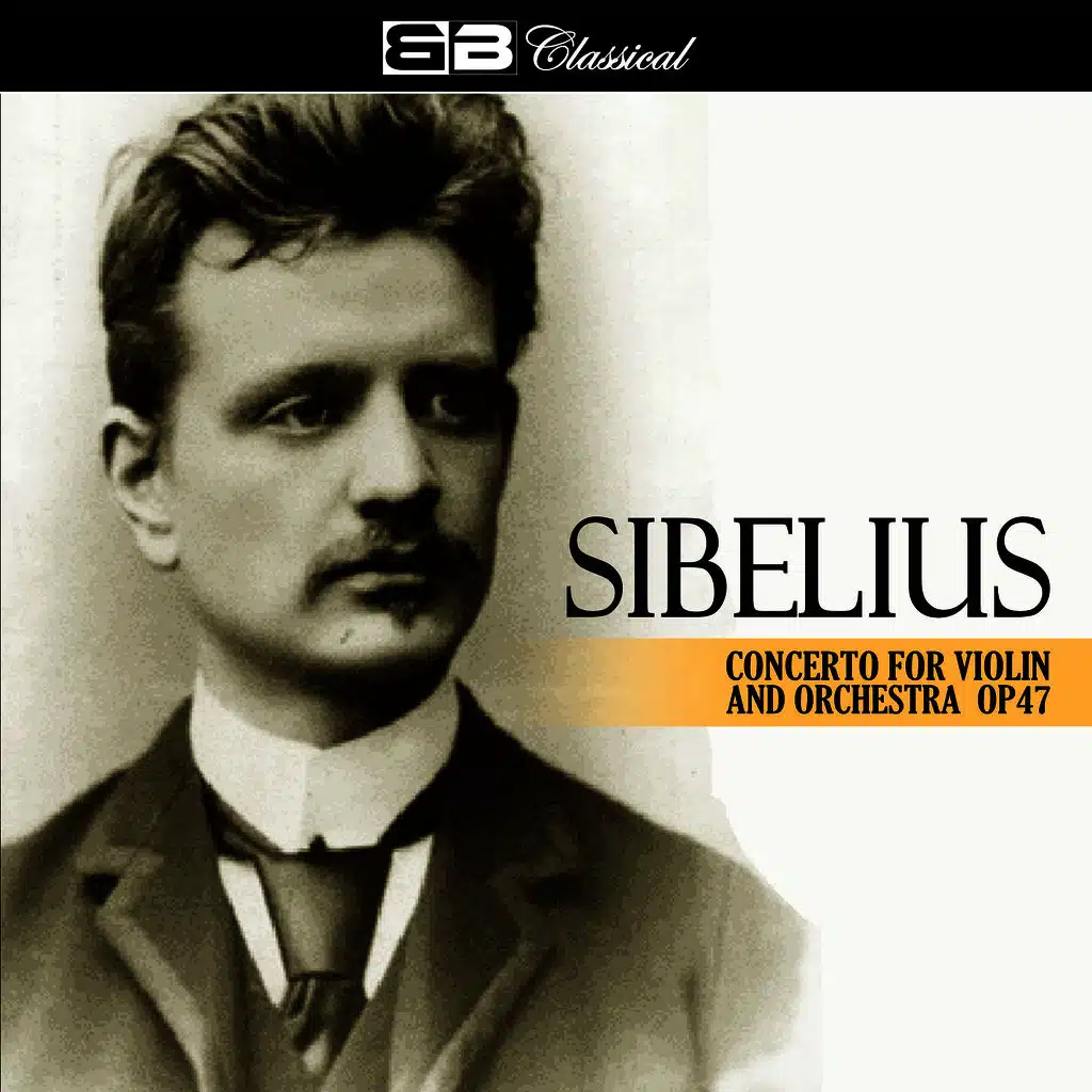 Sibelius Concerto for Violin and Orchestra Op. 47