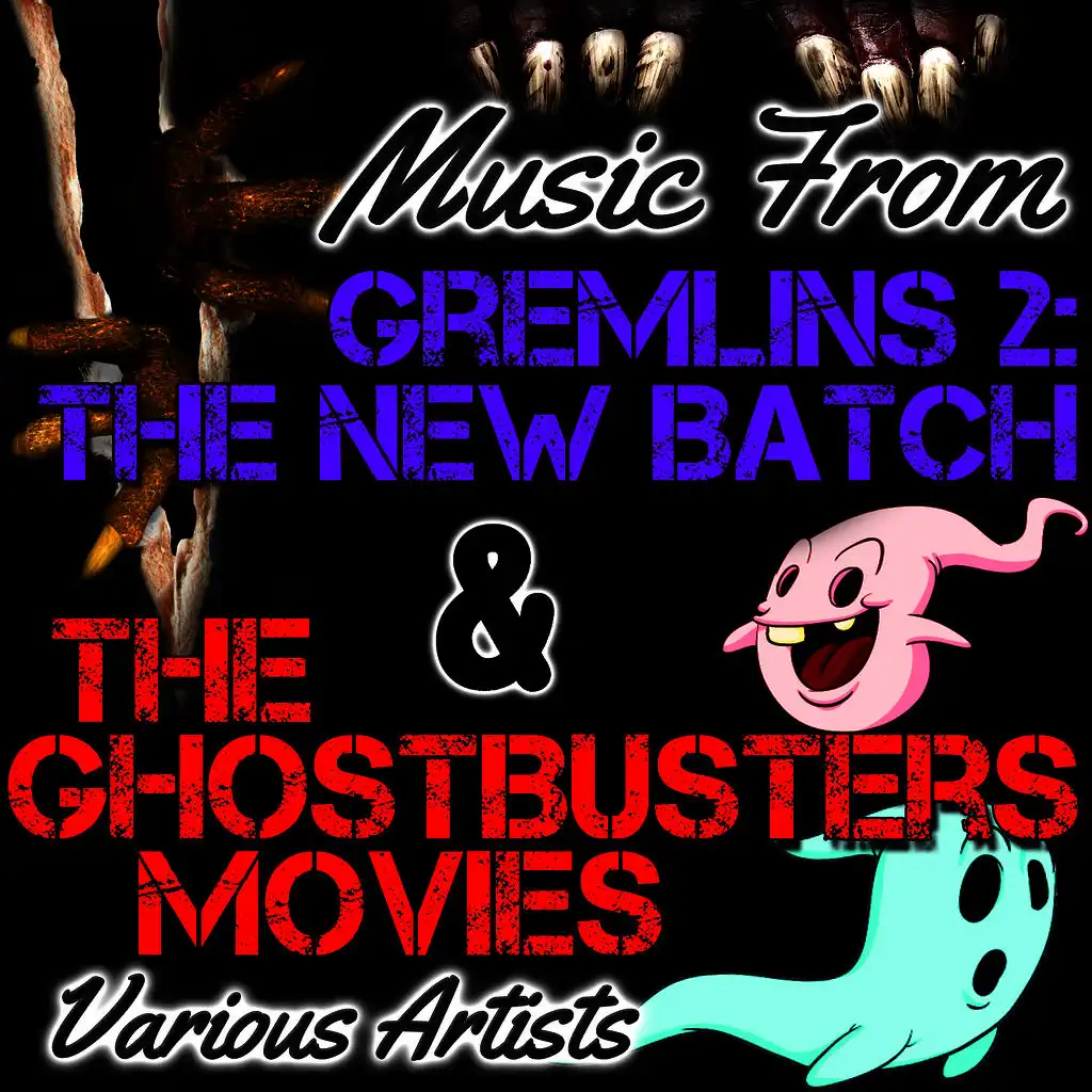 Music from Gremlins 2: The New Batch & The Ghostbusters Movies