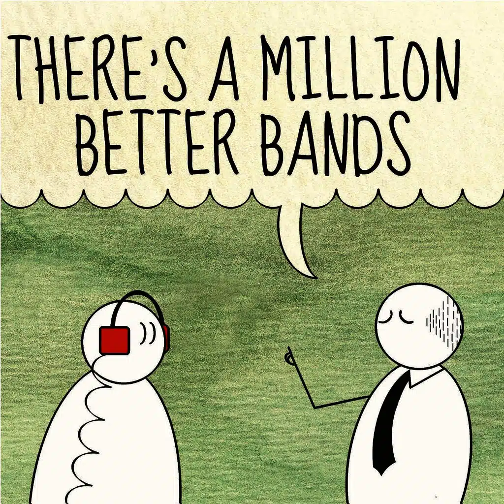 There's a Million Better Bands