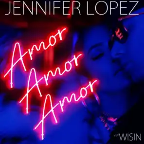 Amor, Amor, Amor (feat. Wisin)
